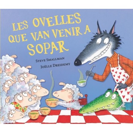 LES OVELLES QUE VAN VENIR A SOPAR L'OVELLET