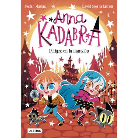 ANNA KADABRA 13 PELIGRO EN LA MANSION