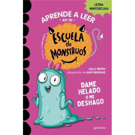 ESCUELA DE MONSTRUOS 10 DAME HELADO O ME DESHAGO