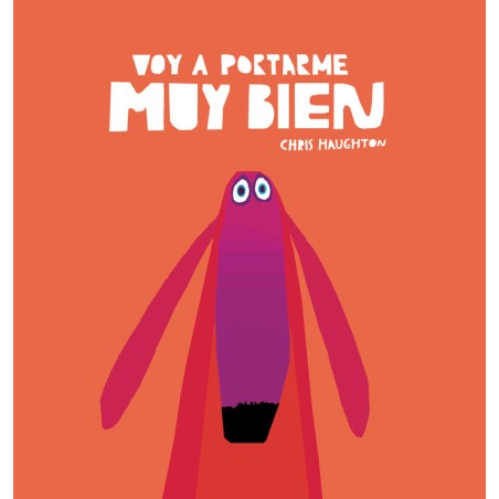 VOY A PORTARME MUY BIEN
