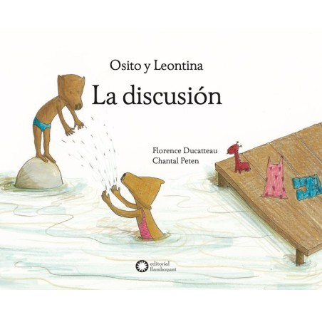 Osito y Leontina - La discusión
