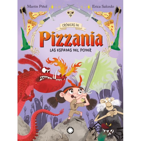 Crónicas de Pizzania 2  - Las espadas del poder