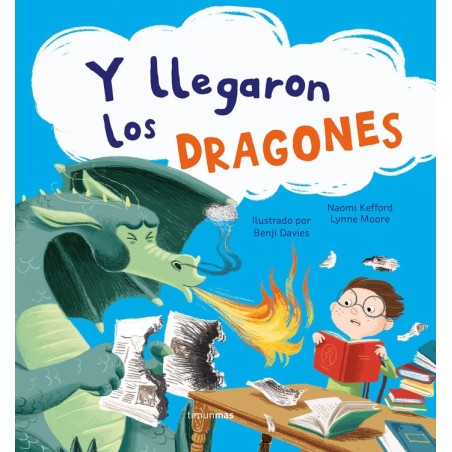 Y LLEGARON LOS DRAGONES