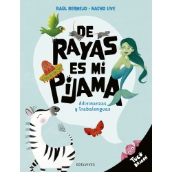 DE RAYAS ES MI PIJAMA ADIVINANZAS Y TRABALENGUAS