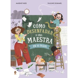 Cómo desenfadar a una maestra en 10 pasos