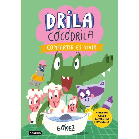 Drila Cocodrila 6 - Compartir es vivir